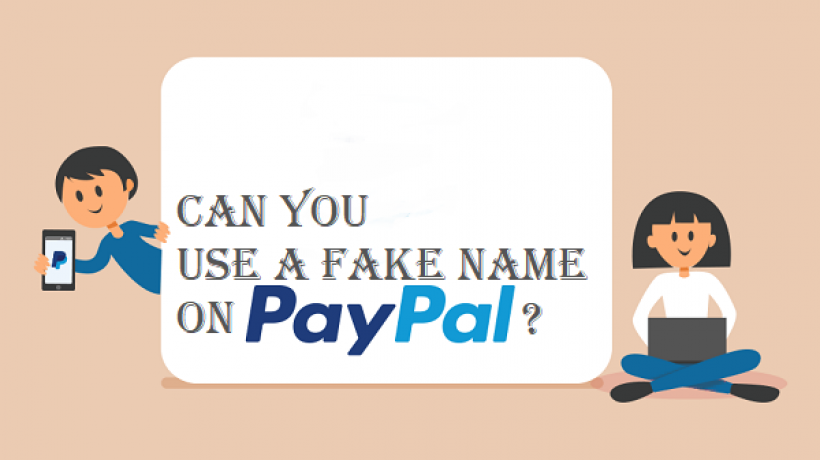 Can you use a fake name on PayPal? Is it risky?