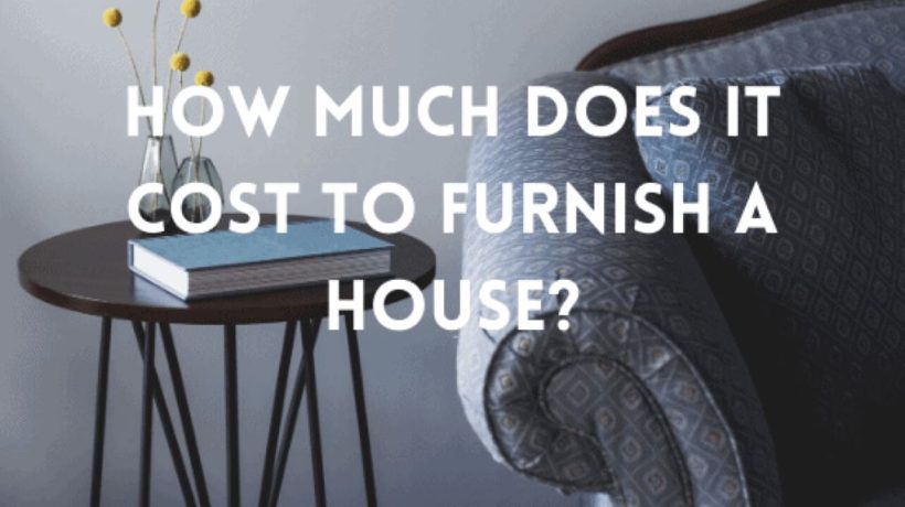 How Much Does It Cost to Furnish a House